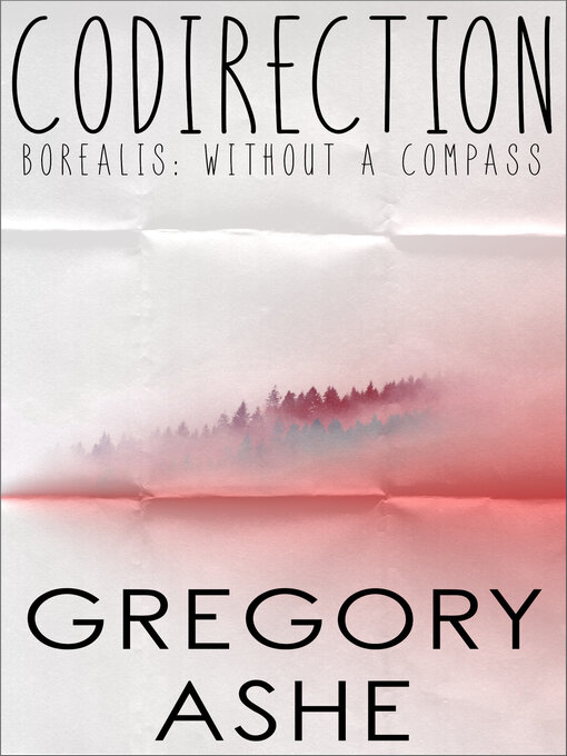 Title details for Codirection by Gregory Ashe - Wait list